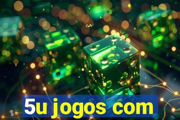 5u jogos com